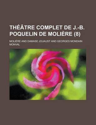 Book cover for Theatre Complet de J.-B. Poquelin de Moliere (8)