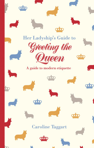 Book cover for Her Ladyship's Guide to Greeting the Queen
