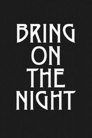 Cover of Bring on the Night