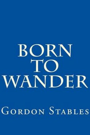 Cover of Born to Wander