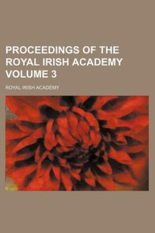 Cover of Proceedings of the Royal Irish Academy Volume 3