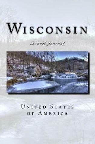 Cover of Wisconsin USA Travel Journal