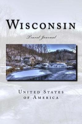 Book cover for Wisconsin USA Travel Journal