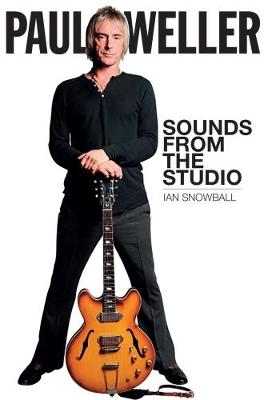 Book cover for Paul Weller: Sounds from the Studio