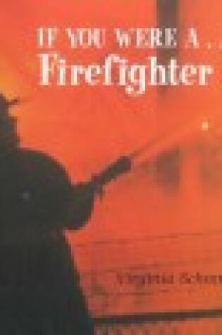 Cover of If You Were a Firefighter