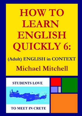 Book cover for How to Learn English Quickly 6: (Adult) English in Context