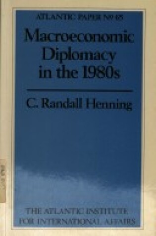 Cover of Macroeconomic Diplomacy in the 1980's