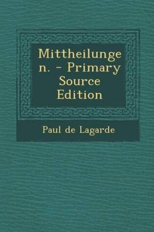Cover of Mittheilungen. - Primary Source Edition