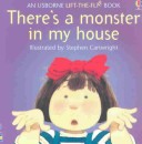 Book cover for There's a Monster in My House