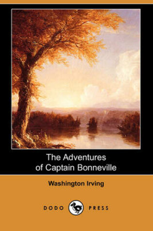 Cover of The Adventures of Captain Bonneville (Dodo Press)