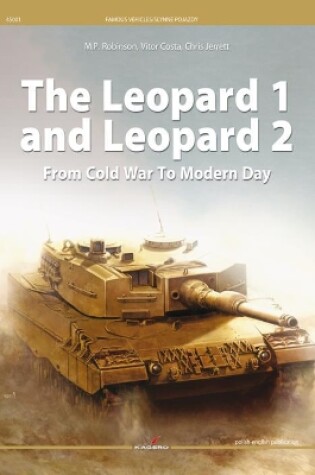 Cover of The Leopard 1 and Leopard 2 from Cold War to Modern Day