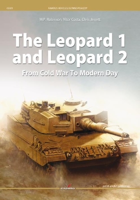 Cover of The Leopard 1 and Leopard 2 from Cold War to Modern Day