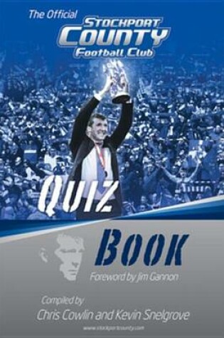 Cover of The Official Stockport County Quiz Book