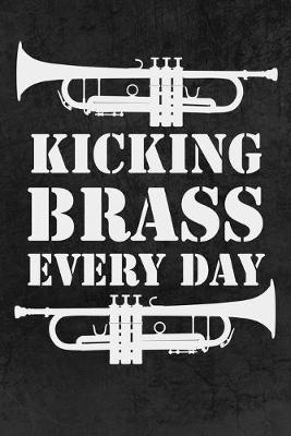 Book cover for Kicking Brass Every Day