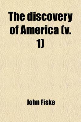 Book cover for The Discovery of America (V. 1)