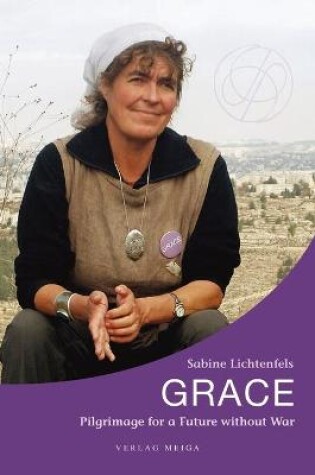 Cover of Grace. Pilgrimage for a Future without War