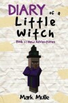 Book cover for Diary of a Little Witch (Book 1)