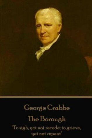 Cover of George Crabbe - The Borough