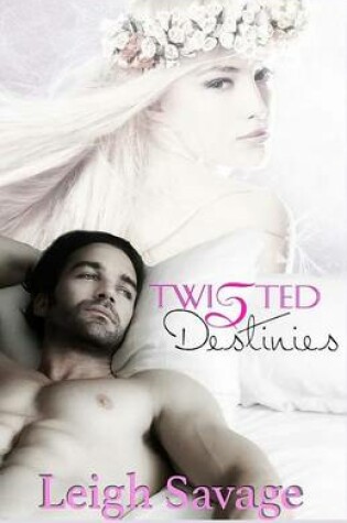 Cover of Twisted Destinies