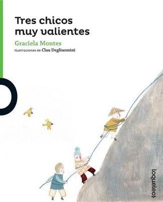 Book cover for Tres Chicos Muy Valientes (Three Brave Kids)