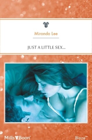 Cover of Just A Little Sex...