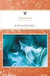 Book cover for Just A Little Sex...
