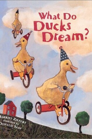 Cover of What Do Ducks Dream