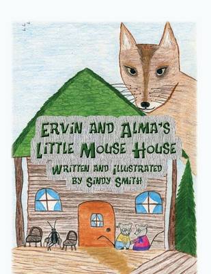 Book cover for Ervin and Alma's Little Mouse House