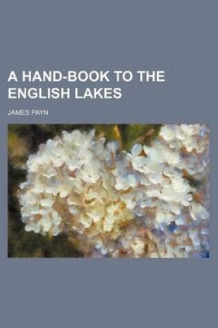 Cover of A Hand-Book to the English Lakes