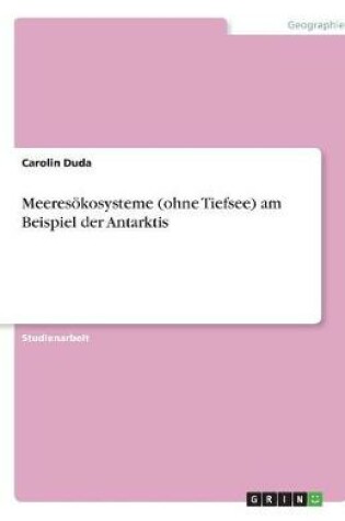 Cover of Meeresoekosysteme (ohne Tiefsee) am Beispiel der Antarktis