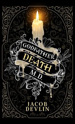 Book cover for Godfather Death, M.D.