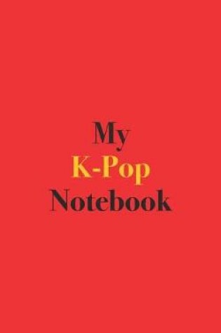 Cover of My K-Pop Notebook