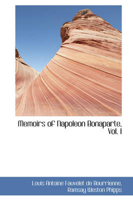 Book cover for Memoirs of Napoleon Bonaparte, Vol. I