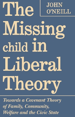 Book cover for The Missing Child in Liberal Theory