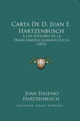 Cover of Carta de D. Juan E. Hartzenbusch