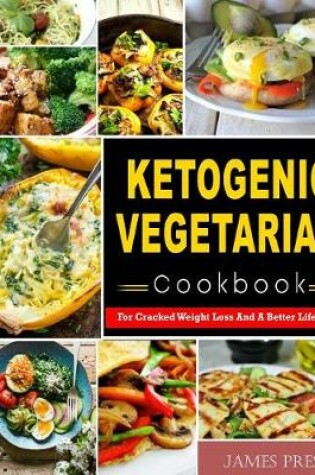 Cover of Ketogenic Vegetarian Cookbook
