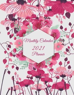 Book cover for Monthly Calendar 2021 Planner