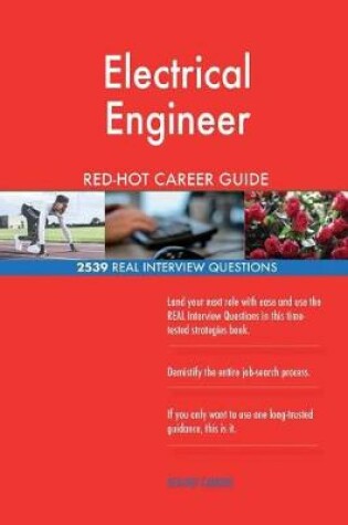 Cover of Electrical Engineer RED-HOT Career Guide; 2539 REAL Interview Questions