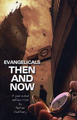 Book cover for Evangelicals -- Then and Now