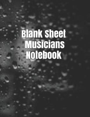 Book cover for Blank Sheet Musicians Notebook