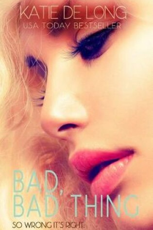 Cover of Bad, Bad Thing