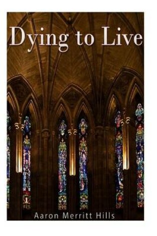 Cover of Dying to Live