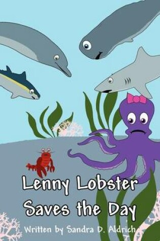 Cover of Lenny Lobster Saves the Day