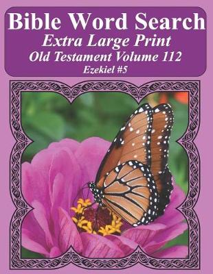 Cover of Bible Word Search Extra Large Print Old Testament Volume 112
