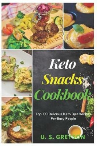 Cover of Top 100 Delicious Keto Diet Recipes For Busy People