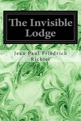 Book cover for The Invisible Lodge