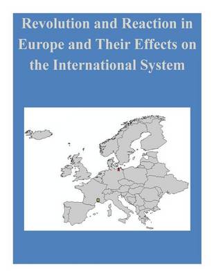 Book cover for Revolution and Reaction in Europe and Their Effects on the International System