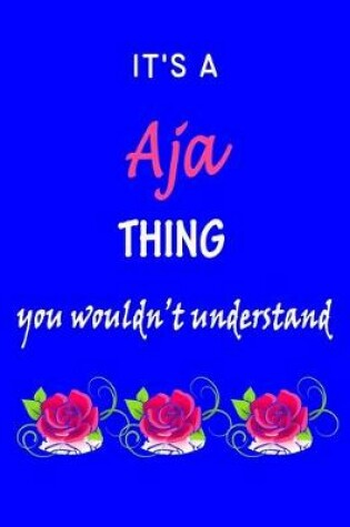 Cover of It's A Aja Thing You Wouldn't Understand