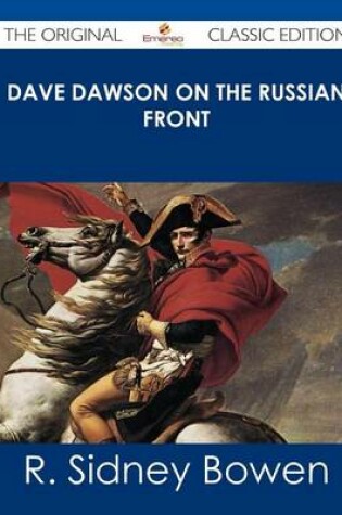 Cover of Dave Dawson on the Russian Front - The Original Classic Edition