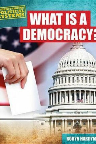 Cover of What Is a Democracy?: